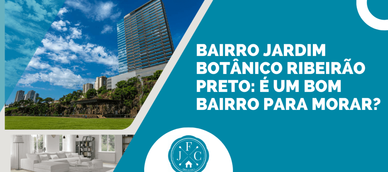Bairro Jardim Botânico Ribeirão Preto É um bom bairro para morar